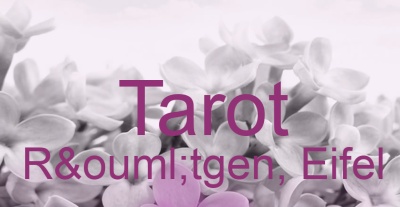 Tarot Rötgen, Eifel | Top-Experten für Kartenlegen, Wahrsagen, Hellsehen, Zukunftsdeutung.